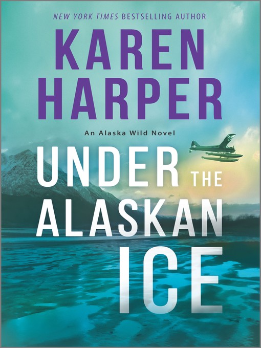 Title details for Under the Alaskan Ice by Karen Harper - Available
